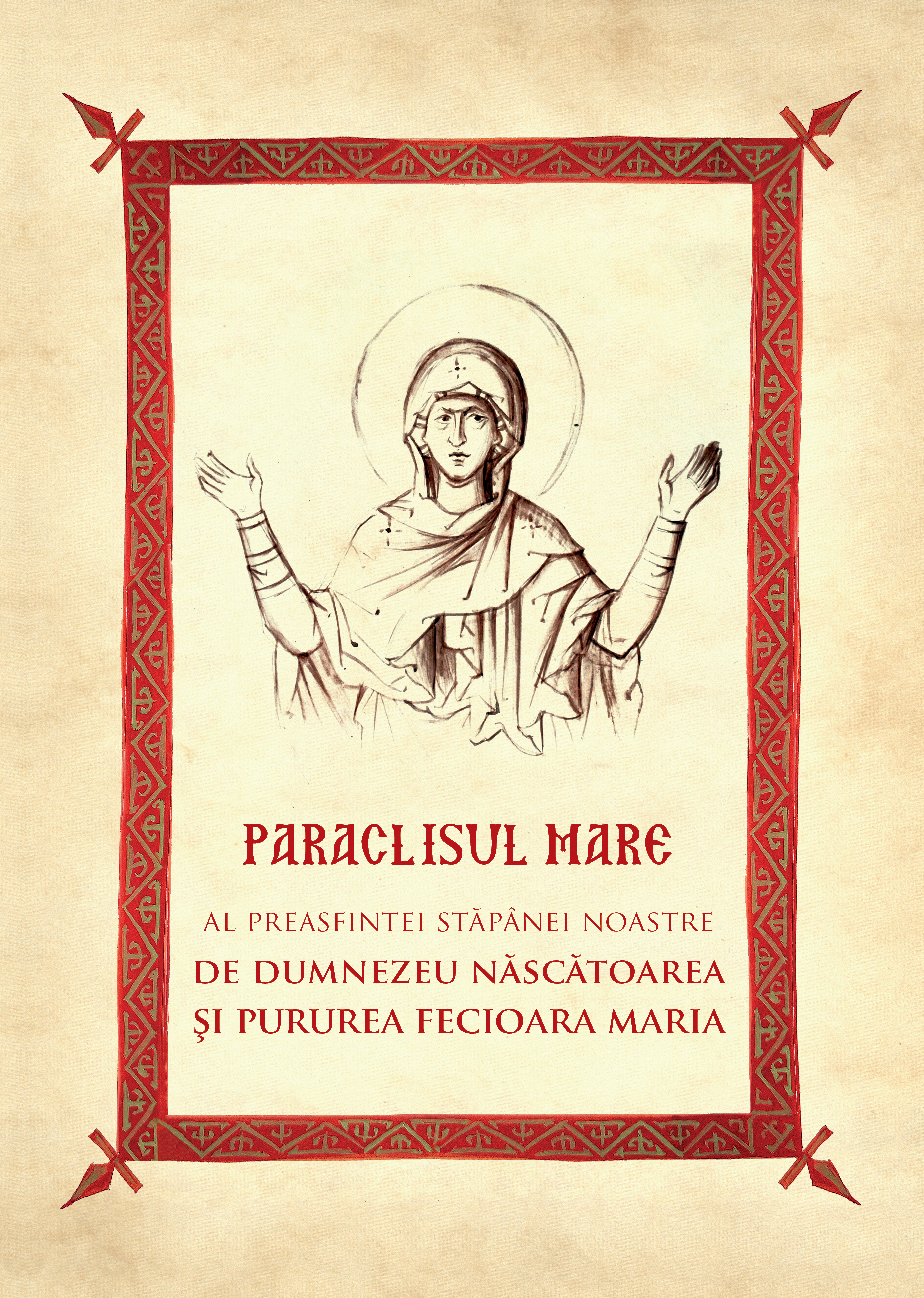 Paraclisul Mare al Preasfintei Stăpânei Noastre Născătoarea de Dumnezeu şi Pururea Fecioara Maria